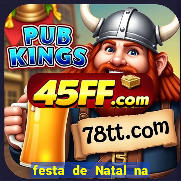 festa de Natal na escola temas